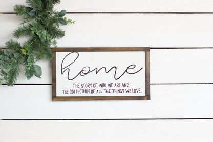 home the story of who we are and the collection of all the things we love